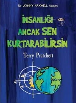 İnsanlığı Ancak Sen Kurtarabilirsin