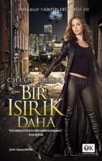 Bir Isırık Daha (Chicago Vampirleri Serisi, #3)
