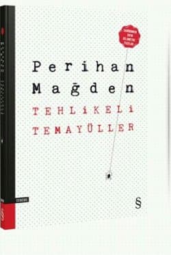 Tehlikeli Temayüller