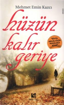 Hüzün Kalır Geriye