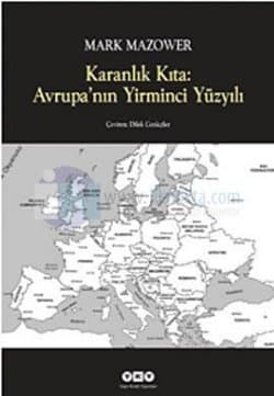 Karanlık Kıta: Avrupa'nın Yirminci Yüzyılı