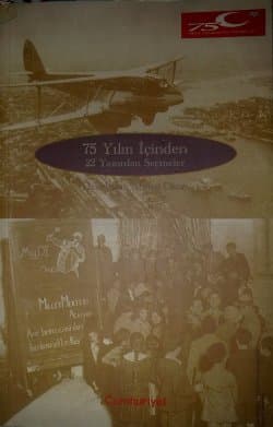 75 Yılın İçinden 22 Yazardan Seçmeler