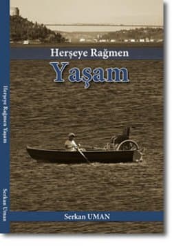 Her Şeye Rağmen Yaşam