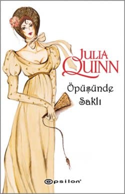 Öpüşünde Saklı (Bridgerton, #7)