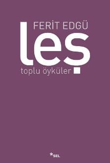 Leş - Toplu Öyküler