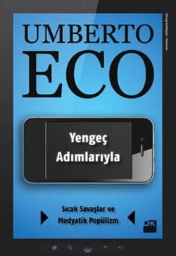 Yengeç Adımlarıyla / Sıcak Savaşlar ve Medyatik Popülizm