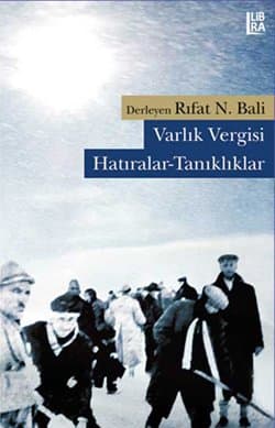 Varlık Vergisi: Hatıralar - Tanıklıklar