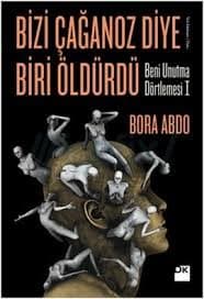Bizi Çağanoz Diye Biri Öldürdü