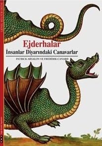 Ejderhalar - İnsanlar Diyarındaki Canavarlar