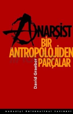 Anarşist Bir Antropolojiden Parçalar