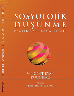 Sosyolojik Düşünme: Pratik Uygulama Kitabı