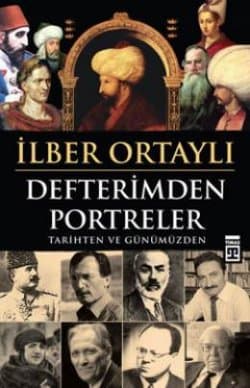 Defterimden Portreler - Tarihten ve Günümüzden