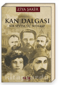 Kan Dalgası - Bir Sevda Üç Suikast