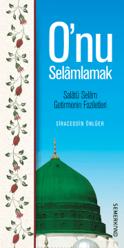 O'nu Selamlamak