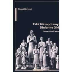 Eski Mezopotamya Dinlerine Giriş