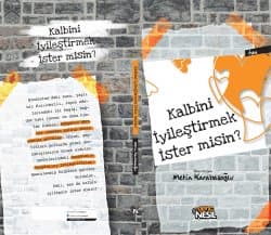Kalbini İyileştirmek İstermisin?