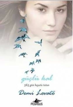 Güçlü Kal - 365 Gün Hayata Tutun