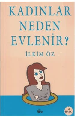 Kadınlar Neden Evlenir