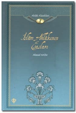 İslam Ahlakının Esasları
