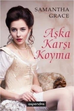 Aşka Karşı Koyma (Beau Monde, #4)