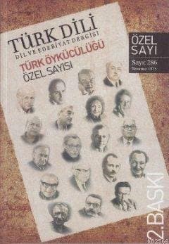Türk Dili - Dil ve Edebiyat Dergisi / Türk Öykücülüğü Özel Sayısı