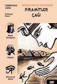 Piramitler Çağı; Masal ve Efsaneler - 1