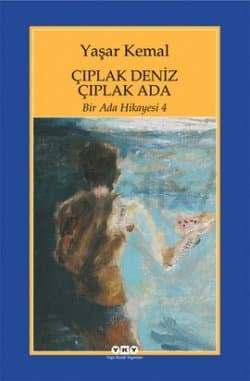 Çıplak Deniz Çıplak Ada (Bir Ada Hikayesi, #4 )
