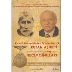 Milli Mücadeleden Günümüze Rutan Aşireti ve Necimoğulları