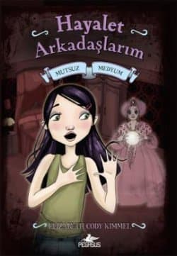 Hayalet Arkadaşlarım 3-Mutsuz Medyum
