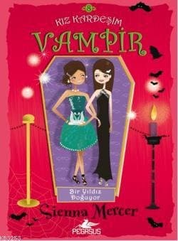 Kız Kardeşim Vampir 8-Bir Yıldız Doğuyor