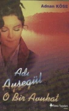 Adı Ayşegül O Bir Avukat