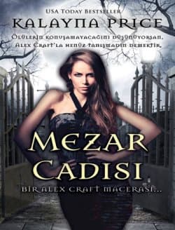 Mezar Cadısı (Alex Craft Serisi #1)