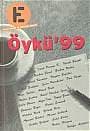 E Aylık Kültür Ve Edebiyat Dergisi - Öykü 99