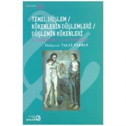 Temel Düşlem/Kökenlerin Düşlemleri/ Düşlemin Kökenleri