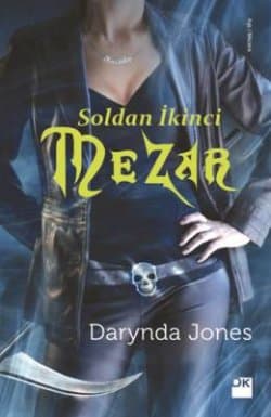Soldan İkinci Mezar (Charley Davidson, #2)