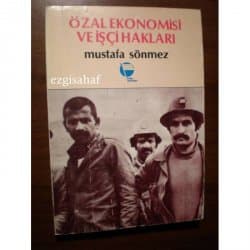 Özal ekonomisi ve işçi hakları