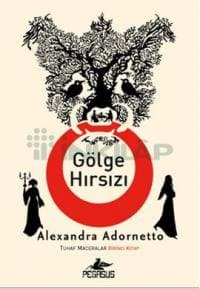 Gölge Hırsızı (Tuhaf Maceralar #1)