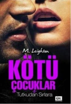 Kötü Çocuklar #2 -Tutkudan Sırlara