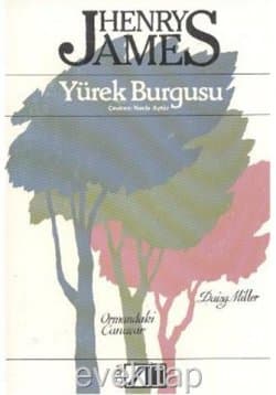 Yürek Burgusu, Ormandaki Canavar, Daisy Miller