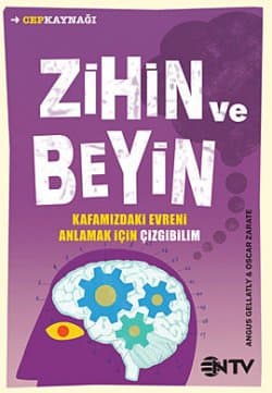 Zihin ve Beyin: Kafamızdaki Evreni Anlamak İçin Çizgibilim