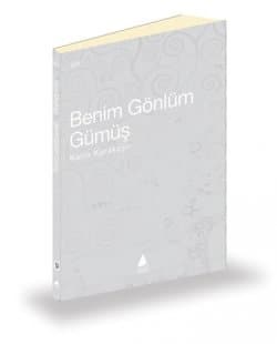 Benim Gönlüm Gümüş