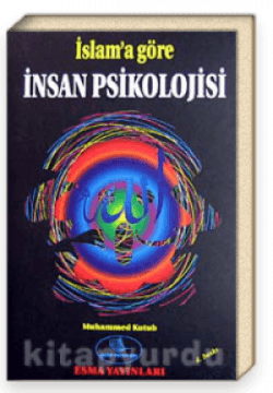 İslama Göre İnsan Psikolojisi