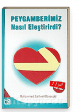 Peygamberimiz Nasıl Eleştirirdi?