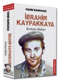 İbrahim Kaypakkaya - Kırmızı Bahar