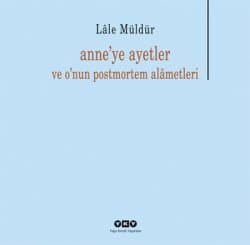 Anne'ye Ayetler ve O'nun Postmortem Alâmetleri