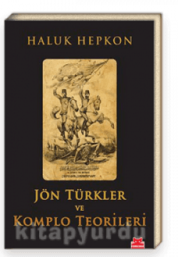 Jön Türkler ve Komplo Teorileri
