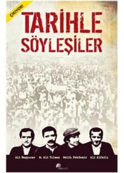 Tarihle Söyleşiler - 1