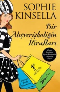 Bir Alışverişkoliğin İtirafları (Shopaholic, #1)