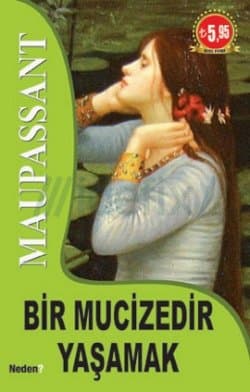 Bir Mucizedir Yaşamak
