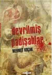 Devrilmiş Padişahlar